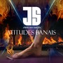 Atitudes Banais (Explicit)