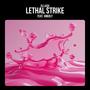 Lethal Strike (feat. Ankoly)