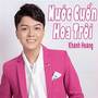 Nước Cuốn Hoa Trôi