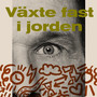 Växte fast i jorden (Remix)