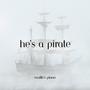 He's A Pirate (Pirates of the Caribbean) (Piano Version)