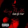 Get at Her (Explicit)