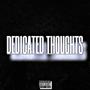 DEDICATED THOUGHTS (Explicit)