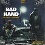 Bad Hand (feat. Dred Fareal) [Explicit]