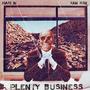 Plenty Business (Explicit)