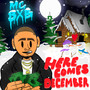 Here Comes December (Explicit)