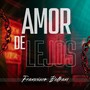 Amor De Lejos