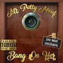 Bang On Her (Explicit)