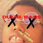 Dumb Bars (Explicit)