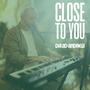 Close To You