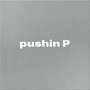 Pushin P (Explicit)