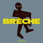 Brèche (Explicit)