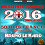 Mega Hits Trance 2016 Compilaton (50 Hits Trance)