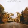 From The Country (feat. Tatum Thrift-Walker) [Explicit]