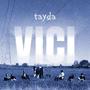 Tayda - VICI (Explicit)