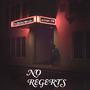 NO Regrets (Explicit)