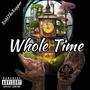 Whole Time (Explicit)