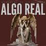 ALGO REAL (feat. Lit Kalderon) [Explicit]