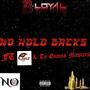 NO HOLD BACKS (feat. lekz & TY GUNNA MASTERS) [Explicit]