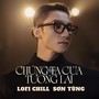 Chúng Ta Của Tương Lai (Lofi) [Explicit]