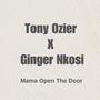 Mama Open The Door (feat. Ginger Nkosi)