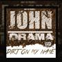 Dirt On My Name (feat. Mz Rita & Ziggy Hitz) [Explicit]