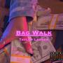 Bag Walk (Explicit)