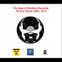 The Best of Brothers Records (Techno Series 2009 - 2011, Vol. 1) [Explicit]