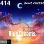 Blue Dreams (feat. Blue Cheese) [Explicit]