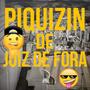 PIQUIZIN DE JUIZ DE FORA (Explicit)