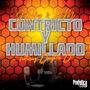 Contricto Y Humillado (feat. PM & Daughter D)