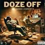 Doze Off (feat. DONFROM718) [Explicit]