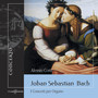 Johann Sebastian Bach: I Concerti per Organo