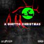 A Ghetto Christmas (Explicit)