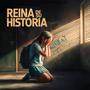 Reina de su Historia