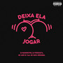 Deixa Ela Jogar (Explicit)