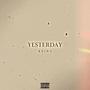 Yesterday (Explicit)