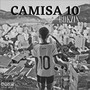 Camisa 10 (Explicit)