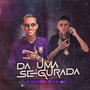 Da uma Segurada (Explicit)