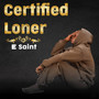 Certified Loner