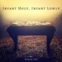 Infant Holy, Infant Lowly