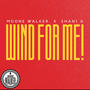 WIND FOR ME! (feat. SHANI G) [Explicit]