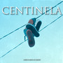 Centinela (Explicit)