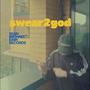 swear2god (Explicit)