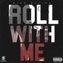 Roll With Me (Explicit)