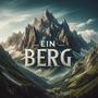 Ein Berg