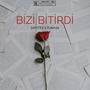 Bizi Bitirdi (feat. Fulenza) [Explicit]