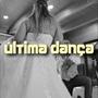 Última dança (Explicit)