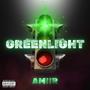 GREENLIGHT (Explicit)