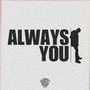 Always You